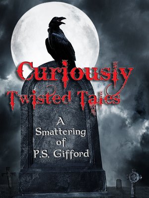 cover image of Curiously Twisted Tales